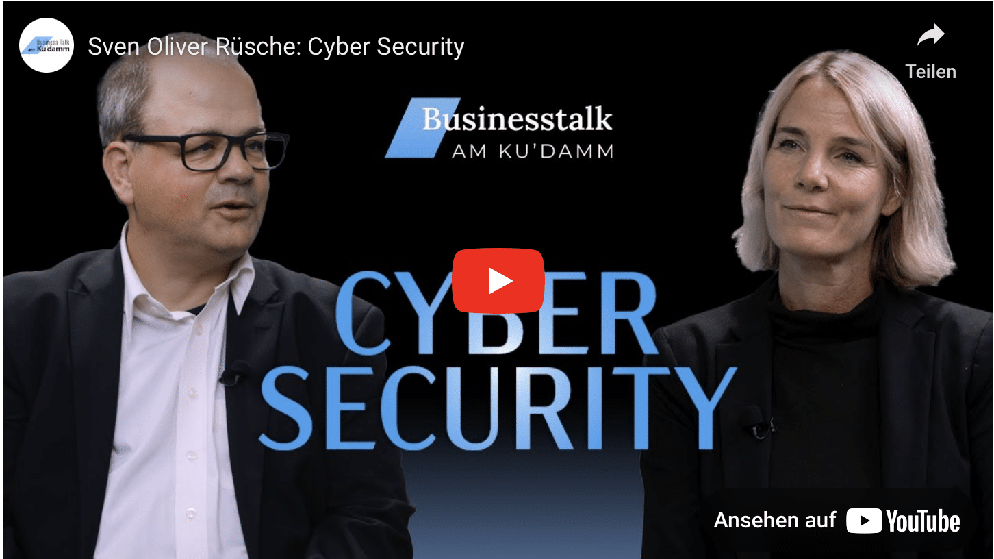 Businesstalk am Kudamm - Videointerview zum Thema Cybersecurity mit Sven Oliver Rüsche.